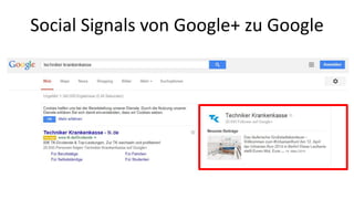 Social Signals von Google+ zu Google 
 