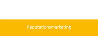 Reputationsmarketing 
 
