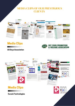 MEDIA CLIPS OF OUR PRESTIGIOUS
CLIENTS
Media Clips
US Soya Association
Media Clips
Cureck Technologies
 