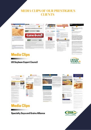 MEDIA CLIPS OF OUR PRESTIGIOUS
CLIENTS
Media Clips
US Soybean Export Council
Media Clips
Specialty Soya and Grains Alliance
 