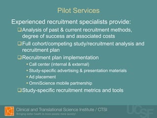 UCSF Participant Recruitment Service: Preparing for Launch! | PPT