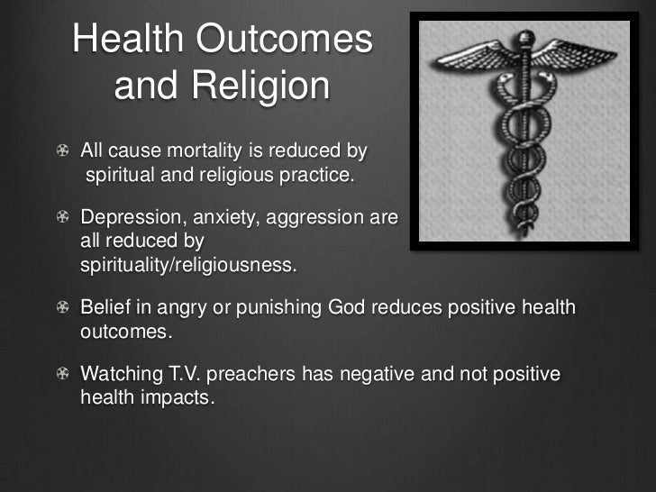 Impact of religion and spirituality on health and psychology