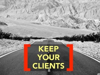 KEEP
YOUR
CLIENTS[ ]
Boost proﬁt by matching agency reporting
to the client’s bottom line.
 