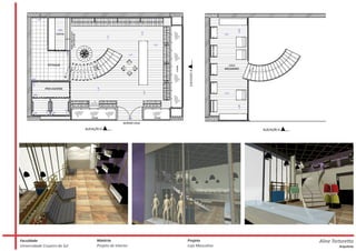 Faculdade                      Matéria               Projeto          Aline Tortoretto
Universidade Cruzeiro do Sul   Projeto de Interior   Loja Masculina            Arquiteta
 