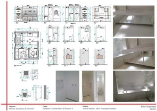 Empresa                              Cargo                                       Projeto                                        Aline Tortoretto
Mlavinia Arquitetura de Interiores   Estagiária / Coordenadora de Projetos Jr.   Central Park Ipê - 2012 - Ampliação Banheiro            Arquiteta
 