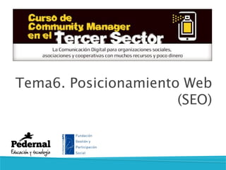 Tema6. Posicionamiento Web
(SEO)
 