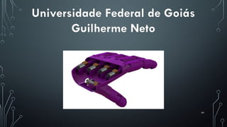 64
Universidade Federal de Goiás
Guilherme Neto
 