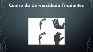 65
Centro da Universidade Tiradentes
 