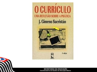 SECRETARIA DA EDUCAÇÃO
Coordenadoria de Gestão da Educação Básica
 