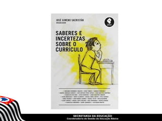 SECRETARIA DA EDUCAÇÃO
Coordenadoria de Gestão da Educação Básica
 