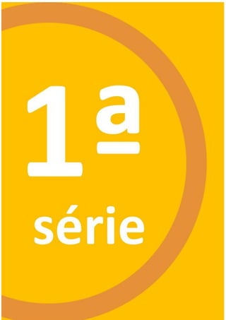 1ª série
 