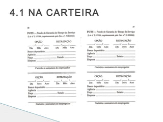 4.1 NA CARTEIRA
 