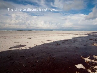 The time to discuss is not now…




                                  8
 