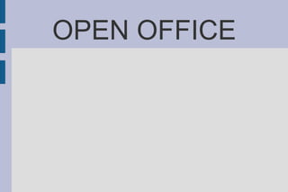 OPEN OFFICE 