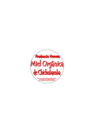 Chichubamba Product Label- Prudencio's Honey