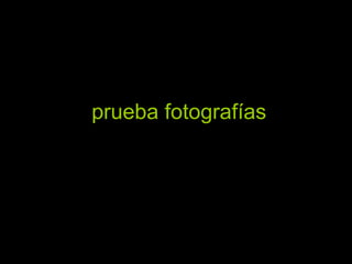 prueba fotografías por argo 