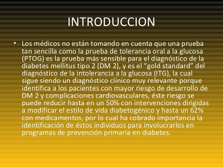 Prueba de tolerancia oral a la glucosa Prueba de tolerancia oral a la glucosa