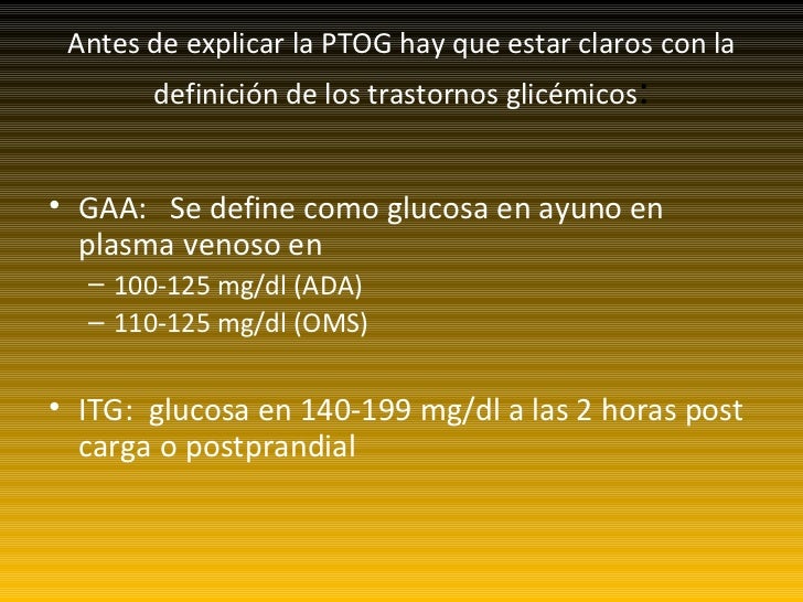 Prueba de tolerancia oral a la glucosa Prueba de tolerancia oral a la glucosa