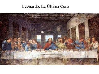 Leonardo: La Última Cena
 