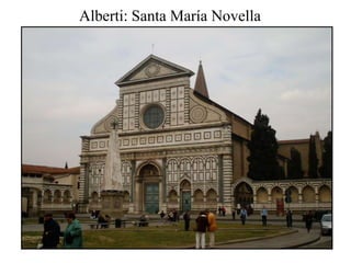 Alberti: Santa María Novella
 