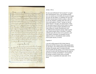 [Folio: 103 r]
En una casa de Romeriaxl
de los morosxli
y lo guar
dan continuamente cinco o seys hombres hache
nes y asi mismo ay en la dicha ysla un poco de agua
que nace de que beben y ay palmares de esta ysla
de Pulo Ancasa hasta la tierra es playa y abra casi
un tiro de camelete y pueden entre esta ysla y la
tierra surjir galeras y fustasxlii
porque ay mas de
quatro braçasxliii
de agua y de marea bazia y llena
de esta playa hasta la barra de l[a] Achen es arena
por lo qual se puede siempre desenbarcar por
toda la playa ay cuando desenbarcaren sera
en enbarcaciones pequenas porque salga la gente
a pie enjuto porque quien a de pelear y caminar
conbiene que salte en tierra con su persona y pol
vora enjuta y haziendo a las grandes de nece
sidad se an de yr a desenbarcar entre la dicha
ysla de pulo ancasa y la tierra
Capitulo 6
y ten de la dicha punta de l[a] Achen hasta la
dicha ysla de Pulo Ancasa como arriba queda dicho
ay una legua y de la dicha punta de l[a] Achen hasta
la dicha ysla puede surjir la armada afectada
asi de la punta de l[a] Achen y de la tierra de la punta
como de la ysla la de Pulo Rruesa mas de media le
gua hazia el oriente escorandosexliv
en las ponien
tes porque aviendo levantes dara la armada
en la costa y se guardaran de surjir junto de la
dicha
 