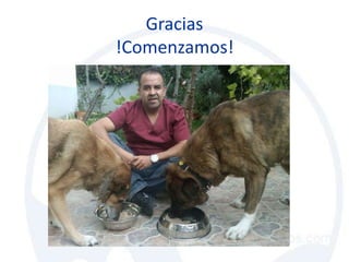 Gracias
!Comenzamos!
 