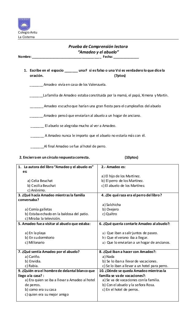 Formato de encabezado de Prueba:
ColegioAntu
La Cisterna
Prueba de Comprensión lectora
âAmadeo y el abueloâ
Nombre:_______...