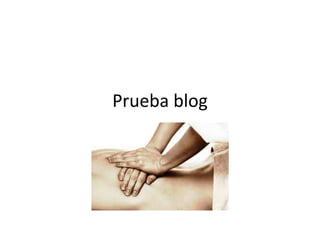 Prueba blog 

