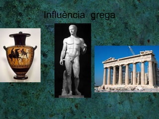 Influència  grega 