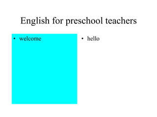 English for preschool teachers welcome hello 