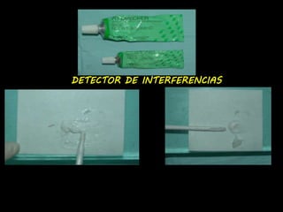 DETECTOR DE INTERFERENCIAS 
 