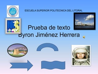 Prueba de textoByron Jiménez Herrera 