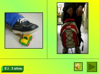 E.I.  3 años. 