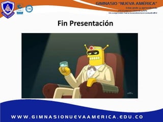 Fin Presentación
 