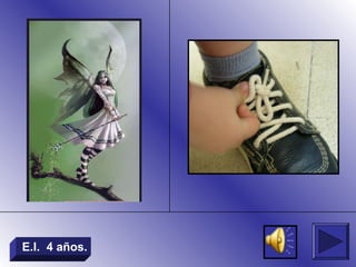 E.I. 4 años.
 