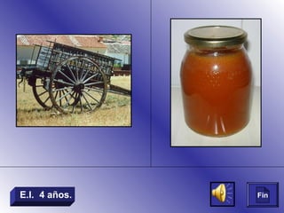 E.I. 4 años. Fin
 