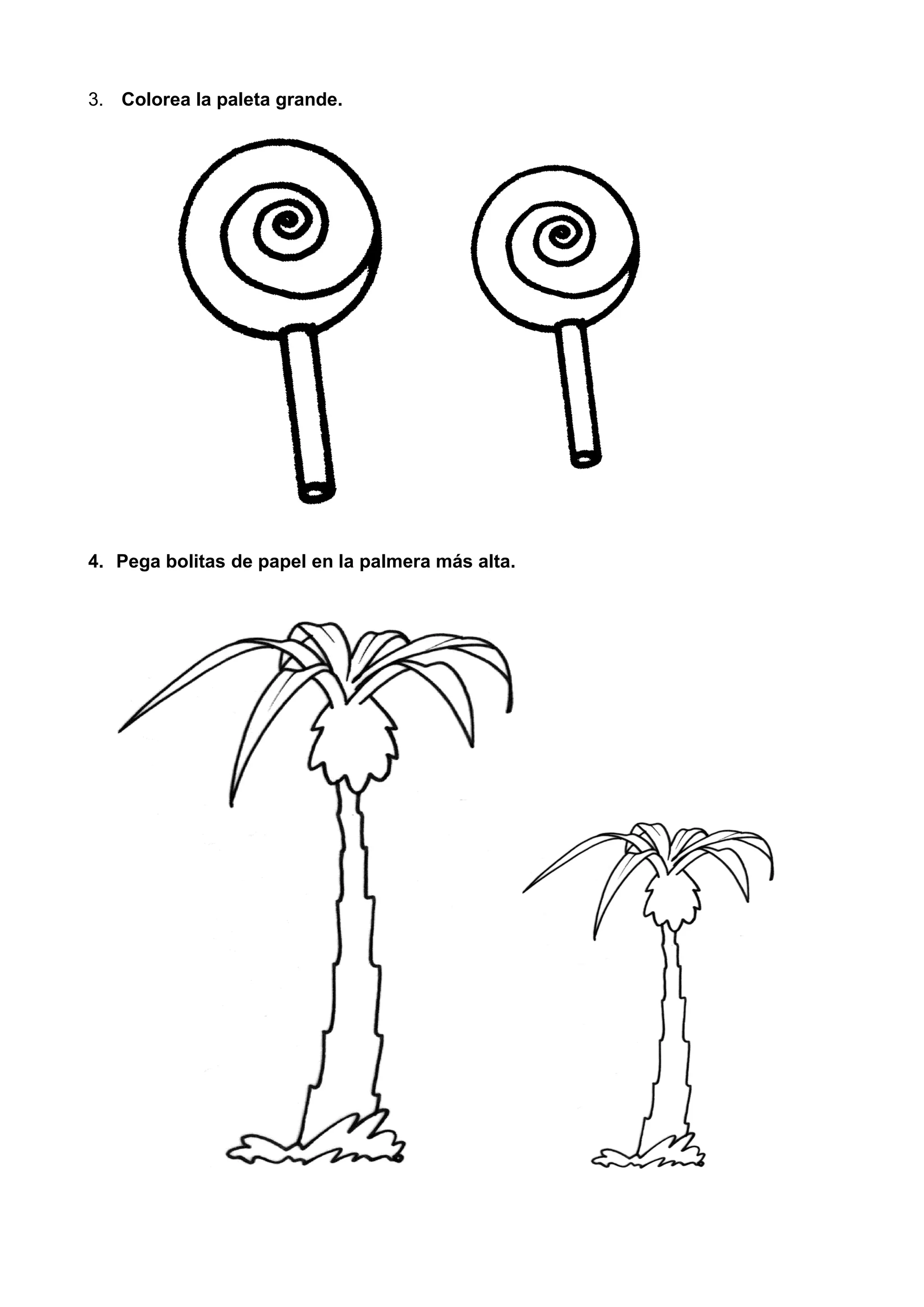 3. Colorea la paleta grande.
4. Pega bolitas de papel en la palmera más alta.