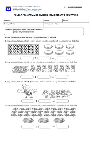 PRUEBA FORMATIVA DE DIVISIÓN COMO REPARTO EQUITATIVO
 