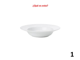 ¿Qué es esto? 
1 
 