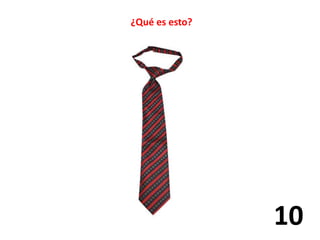 ¿Qué es esto? 
10 
 