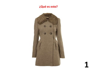 ¿Qué es esto? 
1 
 
