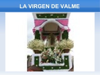 LA VIRGEN DE VALME
 