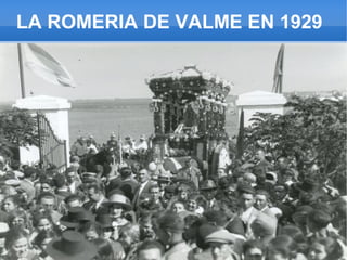 LA ROMERIA DE VALME EN 1929
 