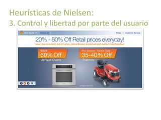 Principios básicos de usabilidad

Heurísticas de Nielsen:

3. Control y libertad por parte del usuario

 