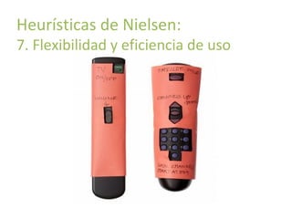 Principios básicos de usabilidad

Heurísticas de Nielsen:

7. Flexibilidad y eficiencia de uso

 