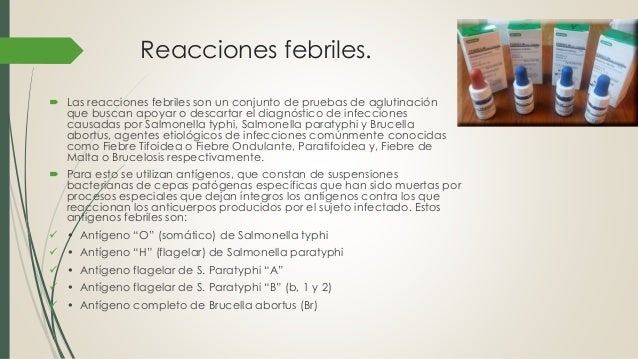 Pruebas- reacciones febriles