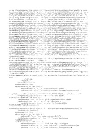 If/Vwj/7iMv8A1WxVVtF8jWtzHdRXls08VTFJLeesULKVJT1JH4kqxFR2xVM/8ReX/wDq52n/
AC
Pj/wCasVd/iLy//wBXO0/5Hx/81YqgtY1W1v8ATrjT9Ldb66vI2t0MB9SOP1RwMksi/AioDyIJ
q
aUUE4qvtb+PS5rm01D/AEe3M0k9retUQus7mRlaT7KOjuy8WIqKEV3oqq3WseV7u3ktrm/s5YJR

xdGnjoR/wWKpX9S8h/8AVwT/ALiU3/VbFW/qfkP/AKuEf/cRl/6rYqi9OufJ2nGVrS+tUebiJZGu

;VkdgleILyOzUXkaCvc4qiTrXlgrxN/ZFdhx9WKm1ad/fFW/055ZrX9IWVd9/Wi7mp7+OKoDUBNrM&#x
A;obT0Po2MZlt7iQFI5boOjwrGSPiRfT+NgtNxxJowCqPi8yaQVH1mdbGcfbtrsiCRT0Oz05Co+0tV&#
xA;PYnFVtxrHle4QJPfWUqg1UPNE1D4ip2OKpPfQeWXKvaataIUrRJZ0ffr8Mhf1EPvU/LFCH0DT/Ll&
#xA;nIt5qWs2l9fACnKaNo0bY8hzJZmBGzbfIYqyUeYfL42Gp2lP+M8f/NWKXf4i8v8A/VztP+R8f/NW

KtP5k0FVJW+hmbtFbsJ5W9lji5ux9gMVQohuBo2pXNyhinvWknaEkEovARxqabcvTjUtufirucV
T
vFXYqxDRvzDs7/zlqvl6dBapbOsWk3MnJBeyRgi7SEuqpI0Ei8WEbNTetMVZfirzLzh+d+neW/
NL
aNJp8l1HCkyzmJ4/VE0YtZFqhYenE0d01HkpyYUHjiq0/nzojXOnWsGmzzXWqi2+qQrLCWVr2
4WC
FJyGKxPV/wB4pJZCKEYVQenf85DaPdPp0J0yY3WryUsYEkj5COXk1uZ6mkbSIjGlT9xrjSvV
rS7t
ry1iurWVJ7adBJDNEwkjdWFQyupKsD2IwKq4qw38uPP/APiy1umuY4LW8glolvFKHZouCNz
pU04t
JxO9RtUCoxVmWKvJNa/5yB0u1s55bKwZpYL42P8ApEkaB+MkKFokLLI5/wBJUkAfD16Uqa
VGx/nn
pTamlp+j5fTmtLW9hYSQ8gtzcSW/pyDn8MylVLQn4wOf8uKqmn/ndpl9rJ0SHSrn9JqIh
NCXjCxv
NPDCis5PE/DdRvVa9x2xVX1H86NDs/Ml9oH1OZ7qxmiheVmWOJvUJU8XegLhhtH1YVI+
y1ArtE/O
zytquv2ujqDAbuNGS7kkj9ESSIGSMtXjyLkx0Brz2pvir0PFXYqxqXzfDB5pm0m6nsr
K2h9FF+tX
AiuZ3uFqjQRsOLJzIj67tXwoVWS4q84/MD8z9Z8s+Y4tLs9NivIpFslUs5V3mvjelE
BqAoC6a+9D
uw6U3VUv+V3WCSadby6XK1zqKM0IiljeMskHrGj9OJNVB+nphV6NZ3cF5axXMEiSx
SryV4nWRD40
dag0PhgVWxV2KsP83+fR5c1m0tpjaLZyRpLcG4m9GYo86wu0IPwt6KsZXr+yDuOu
KswVlZQykFSK
gjcEHFWH+d/zJsfKd/ZWdxYXN495FNPytwnwpBTlQMV5t8X2V3+mgKrHpfz80SN
51/RV0WgWGT0y
0UcjLNayXYRUkKcpeEXFYxuzEL1w0rV3+f8AoNrp1zqEum3P1a1WJpWVonqZkM
yqhRmViIlblvRX
UoTUY0rPPLHmO01/So7+ALGzU9W29RJJIuah0EnAnizRsr0PYjAqL1j/AI5d1
/xib9WKuL6tXaK3
p/xkf/qniruer/75t/8Aka//AFTxVbTU6g/V7aqklT6j7E9afu+
+Kruer/75t/8Aka//AFTxVY6a
i5Je2tWLCjVdjUDeh/d4q0I9QB5C1ta1rXm1ak1r/d+OKuEWoB
uQtbXkNwebV2AH+
+/YYqvU6qqh
VhtwoFABI4AA/wCeeKt89X/3zb/8jX/6p4qsRNRj/u7a1Tr9l2HXc9I8VX89X/3z
b/8AI1/+qeKq
fpah/wAstr1Lfbbqep/u+
+Ku9PUK1+rWta8vtt1Nd/7vr8RxVsJqIbkLa15EAcubVoDUf7r8cVQe
o6IupPC9/p1ncNbyrPF6
juaSJTi1PT3IoKVxVFiK/BBFra1BqDzbqP8Anniqpz1f/fNv/wAjX/6p
4q7nq/8Avm3/AORr/wD
VPFVjLqTMHa3ti4FAxketK16+n4iuKr+er/75t/8Aka//AFTxVaf0oTUw
WxIoQTI/bp/uvFVvp6
h8P+jWvwii/G2wPh+79sVXqdVUALDbgDoBI/8A1TxVvnq/+
+bf/ka//VPF
Xc9X/wB82/8AyNf/AKp4qsdNRdgz21qzAEAl2JodiN4++Kr+er/75t/
+Rr/9U8VWsNTcgtb2zFTV
ayOaGlNv3eKqE1hPPPBcTWNm89s/qW8jOxZHKlOQPp9eLEYqq+nqHH
j9VteJNSObUrWv+
+/E1xVc
v6UX7MFstetJHHQU/wB9+AxVTu4tWuLWWAx26iVSvL1HNK/7DFX/2Q==</xmpGImg:im
age>
</rdf:li>
</rdf:Alt>
</xmp:Thumbnails>
</rdf:Description>
<rdf:Description rdf:about=""
xmlns:xmpMM="http://ns.adobe.com/xap/1.0/mm/"
xmlns:stRef="http://ns.adobe.com/xap/1.0/sType/ResourceRef#">
<xmpMM:DocumentID>uuid:3114A40782DFDE11B408AEE5BF4EF213</xmpMM:DocumentID>
<xmpMM:InstanceID>uuid:503fcb45-11ef-406c-ba14-
df483c3d23c5</xmpMM:InstanceID>
<xmpMM:RenditionClass>proof:pdf</xmpMM:RenditionClass>
<xmpMM:DerivedFrom rdf:parseType="Resource">
<stRef:instanceID>uuid:9055d1d1-7853-4d44-8515-
53095a0d93f6</stRef:instanceID>
<stRef:documentID>uuid:8A57DADD70A4DE1188C0F8CE7BE67AC4</stRef:documentID>
</xmpMM:DerivedFrom>
</rdf:Description>
<rdf:Description rdf:about=""
xmlns:pdf="http://ns.adobe.com/pdf/1.3/">
<pdf:Producer>Adobe PDF library 7.77</pdf:Producer>
</rdf:Description>
<rdf:Description rdf:about=""
xmlns:xmpTPg="http://ns.adobe.com/xap/1.0/t/pg/"
xmlns:stDim="http://ns.adobe.com/xap/1.0/sType/Dimensions#"
xmlns:stFnt="http://ns.adobe.com/xap/1.0/sType/Font#"
 