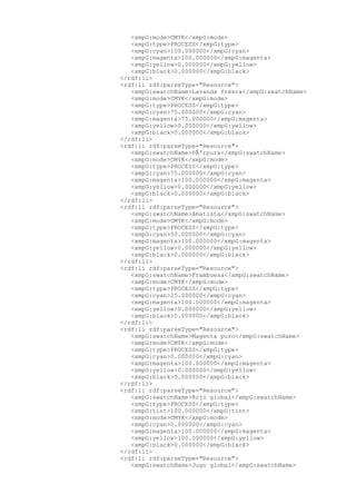 <xmpG:mode>CMYK</xmpG:mode>
<xmpG:type>PROCESS</xmpG:type>
<xmpG:cyan>100.000000</xmpG:cyan>
<xmpG:magenta>100.000000</xmpG:magenta>
<xmpG:yellow>0.000000</xmpG:yellow>
<xmpG:black>0.000000</xmpG:black>
</rdf:li>
<rdf:li rdf:parseType="Resource">
<xmpG:swatchName>Lavanda fresca</xmpG:swatchName>
<xmpG:mode>CMYK</xmpG:mode>
<xmpG:type>PROCESS</xmpG:type>
<xmpG:cyan>75.000000</xmpG:cyan>
<xmpG:magenta>75.000000</xmpG:magenta>
<xmpG:yellow>0.000000</xmpG:yellow>
<xmpG:black>0.000000</xmpG:black>
</rdf:li>
<rdf:li rdf:parseType="Resource">
<xmpG:swatchName>PÃºrpura</xmpG:swatchName>
<xmpG:mode>CMYK</xmpG:mode>
<xmpG:type>PROCESS</xmpG:type>
<xmpG:cyan>75.000000</xmpG:cyan>
<xmpG:magenta>100.000000</xmpG:magenta>
<xmpG:yellow>0.000000</xmpG:yellow>
<xmpG:black>0.000000</xmpG:black>
</rdf:li>
<rdf:li rdf:parseType="Resource">
<xmpG:swatchName>Amatista</xmpG:swatchName>
<xmpG:mode>CMYK</xmpG:mode>
<xmpG:type>PROCESS</xmpG:type>
<xmpG:cyan>50.000000</xmpG:cyan>
<xmpG:magenta>100.000000</xmpG:magenta>
<xmpG:yellow>0.000000</xmpG:yellow>
<xmpG:black>0.000000</xmpG:black>
</rdf:li>
<rdf:li rdf:parseType="Resource">
<xmpG:swatchName>Frambuesa</xmpG:swatchName>
<xmpG:mode>CMYK</xmpG:mode>
<xmpG:type>PROCESS</xmpG:type>
<xmpG:cyan>25.000000</xmpG:cyan>
<xmpG:magenta>100.000000</xmpG:magenta>
<xmpG:yellow>0.000000</xmpG:yellow>
<xmpG:black>0.000000</xmpG:black>
</rdf:li>
<rdf:li rdf:parseType="Resource">
<xmpG:swatchName>Magenta puro</xmpG:swatchName>
<xmpG:mode>CMYK</xmpG:mode>
<xmpG:type>PROCESS</xmpG:type>
<xmpG:cyan>0.000000</xmpG:cyan>
<xmpG:magenta>100.000000</xmpG:magenta>
<xmpG:yellow>0.000000</xmpG:yellow>
<xmpG:black>0.000000</xmpG:black>
</rdf:li>
<rdf:li rdf:parseType="Resource">
<xmpG:swatchName>Rojo global</xmpG:swatchName>
<xmpG:type>PROCESS</xmpG:type>
<xmpG:tint>100.000000</xmpG:tint>
<xmpG:mode>CMYK</xmpG:mode>
<xmpG:cyan>0.000000</xmpG:cyan>
<xmpG:magenta>100.000000</xmpG:magenta>
<xmpG:yellow>100.000000</xmpG:yellow>
<xmpG:black>0.000000</xmpG:black>
</rdf:li>
<rdf:li rdf:parseType="Resource">
<xmpG:swatchName>Jugo global</xmpG:swatchName>
 