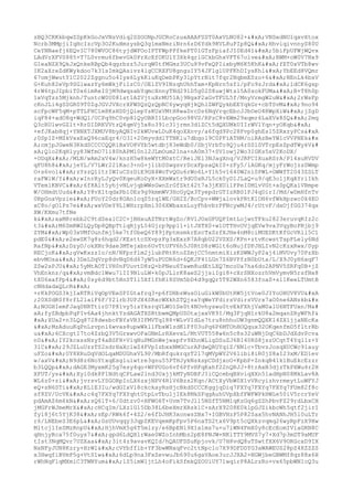 zBQ3CRKkbqwZSpKkGoJxVNsVdiq2SSOONpJGCRoCzuxAAAFSST0AxVLNO82+
VNSedNO1qxvXtox
Ncrb3MMpjiIqHcIzcVp3O2KuHmzysbQ3g1mxNmriNrn6zD6Ydk9RVL8uPIp8Q
HhviqivnnyS80U
CeYNNaefj6EQvIC780WVOC86tyjdWFOoIPTFWpPPfkePT01GTzFpiafJI0Ed41
5biFpUFWjWQvx
LAdVrXFVS885+T7L0vrmu6fbevGk0PrXcEfOKUlY3Xk4qrlGCkbGhxVFT67olve
RWM+oW0V7Nx9
G1eaNZX9QkJxQnkeRBpQb4qgrbzz5JurqW0tfMGmz3UCu89vFeQPIixbyM6K5KhK
fET0xVTb8wv
IK2aXreZdKWykdoo7k31sImkQAsivz4lgCCRXFU8gnguIY54JFlglUPFKhDIysKhl
YbEEd8VQmr
67omjWwutY1C2022Zggnu5o4Iyx6LykKiuKqDebPKy3lpYtrNit7fqr2NqbmESzo+6
NEnLk4bsV
G+Kuh82eVp9SGlwazYy6mWkjFilzC0/OElZV9INzqhUhhTam+KpNrn5sfl/pFo9zJrd
ldCK6gsp
4rW6tpJIpbiT0x6imReISjM9dwqsabYqmcXnnyTNd29lD5g02S8uwjWtsl5A0sokFUMa
B+T8h0p
1xVqTzz5Mjknh/TuntcW0U081st1AZVjtuXrMU51Aj9NgxP2aGvTFUL5f/MnyVrmgW2uW
2rWsFp
cKnJLi4gSSGR09T0ZgJGVJVXcrXFWSQzQzQpNC6ywyqHjkQhlZWFQykbEEYqkGr+cbTSvM
9no94
scFpcWF5qM+pTTLFHClm8KsHDDjQiepYsKUxVMtH8waDrcDz6NqVrqcEbcJJbOeO4RWpXiW
jZgD
iqF84+adO8q+WdQ1/UCPq9hC0vp8lQyOBRIlLbcpGoo98VS/RPzC8vXWm29xqmr6LaXVx8SQ
2mq
Q3cRUlwvGZlt+RrDIDRKVVtzQ4qmVj5x8o39lc31jrmn3dlZCt5dQXUMkUIIrWV1Yqn+yOKqb

+efJKabHqj+YNNXTJXMUV8byAQNIv2kWUvwLDuK4qoXXnvy/a6fqd9Pc28Fvp0ghEs15ZRxzyPCs

;0SpIZ+MZkVxxExQ96caEqr4/O3l+20myvdd1TTNKlu7dbgo19C0PFiATHM/oiRAzBeYWlcVVPNEk&#x
A;cmjpJGweN3RkdSCCCCQQR1BxVO8VYb5wtdbj83eWdb0/SbjVrbTo9Qju4rSS1SVTcpEsZpdTWykV&#
xA;Q1o2KqHlyy83WfmO71i80hAPM10n12JLmOum21na+nA0m37+SV1owj2Wo3IGKs5xV2KoDX/
+ODqX
/MLN/wAm2xV4w/knzH5w8keWYtM0xtC/ReiJEl3NJagXnq/VJRFCIXuaRSrA/P14xuRVDV
qFU8h8
jeYL/V7LWr221Kac3+nG+j1ibSSwgsvrDcxFpsaQkI0+zFy5/lAGKq/mjyFrWojzs0Wmp
O+s6vol
zYszQ1ltrIWIuCSzDiE9GX4WoTvQGu6rWo6L+Y1h5v1640W2ni0PWL+GWWfT2043ZSLT
raFWiW/Y
wInrRyLJyQv0KqeuKoDyX+XXmWxtr9dU0xRJL5ck0yD1JLaQ+u9/qE3o1jKqAYriIkh
VTem1KBVC
6f8Alt5yhjvNLvjqbWWsGwnZrGfSkt42t7a3jKXUl1FPeI0MlvVGt+a0pQKa1VRmpe
W/OHmdtUud
Y8vXltqdxPbi0Es9g9kmmWV3HcGyQx3TyepdrGTIzRBS1FJ4qDirI/Md/wDmHfnTv
0RpGoaVpzie
PUoY20dr8OAn1cqZ5rq1WE/GH2Z/BcCpv+WWjalovkPRtK1OH6vfWkHpzwc0k4EO
xC8o/gO1Ps7e
wxVDeY9L1WHzrpXmi306XWbaxsLuyFhbvbrPFNcywMJ4/rUtvF/dxOjfGG374qx
XW/KXmu7tfNe
k
xaM8rebb2C9tdZea1C2C+jBHxuAZTNztWgZo/RV1JOxGFUQPImtLojwnTFku2823eruvqRIz2c
t3
M6SmRW2LQyDp8QBpTtiqRjyL54Gjrp9pp11+itJXTX0+w1OTTHvOVjqEVw9va3VqyBoPRjbj9
ZYM
Wp03xVMfOunfmj5ke7tf0beQ6Y89jPptmsmkrEscTxSzfXJHe4nM8ciMUEDKtKfGcVRll5C1
pdE0
e2ewSK7g8z6hqd2/KEsttcSXvpzFg3xExzR7A8qbU22VSXS/KPn+ztvKcwstTspPLely6Nd
RafNp
DzyO/okXNr9dae3MTejxbn6UvTtUFV6h5J0RtD8rWGlt6oNujfDPJHLIvN2cKzxRwx/Dyp
RECjoK
gVwKxzz1o/nN/NFprflm2jlubPRtRtoZZmjCC5nmtmiXizKSWWJyP2aj4iMVUvy70PzXb
ebvMOsa
3DeLDqVrp8dvNqD6d67yW5uPUDR6d+6QKJF41LGn7Z6BVPfzN0bUta/L/X9J0yH6xqF7
ZSw2sPJU
5yMtAOTlVH0nFUuvtD8zQ+bPNeu6Tawm8udEtLXQ7mcoUa7ha6do2APNV5SRFq0B+jZ
VhEnknz/q
vmBdc1Wwu7lII9NluLW+k0pJLlrK8aeS2jjsiIgi8+cXrSNXozrhVmVymvN5rsfNx8
tX06xafPp4
0sy6d9bt5HnST1l5Xf1fhKi8SVm5bD4d9gqQr5T82WXn6583foaS+s11KeeLTUmtB
cNHdadaQLcR

+rKkPOGS3kjIaRTRiVqOpVEeSPIGtafrq3+p6fDHbzWusOluGikW0bUtRW5jtVoe0JIYoOHUV8VU

;20XSdR0f8rfL2lalF6F/Y2lrb3UPJX4SRxcWXkhZTQjsaYqWeYFdirsVdirsVUrx7aO0ne6ANskb&#x
A;NOGHIemFJaq0NRTtirD7P81vy5isYksrqVLWO1Se0t4NOvhyswu0tvEkFXhjVaM0alU6NTFUxn/M&#
xA;fyZBdpbPqPIv6Aa4jhnktYzdAGATXSRtbwmQMpUSOtajxxVK9I/Mq3FjqN1rkU8a2mqanZRyWFhf&
#xA;XUa2+n3LQq8728dwsbcFBYsVB3IFMVTq188+WLvVIdLs7tru8nhhuUW3gnmQQXKl4ZXljjaNEcKa

MzAduuKqPnLzvpnl6wvas8upwWkl1FbxW1zdKlFf03uPq6P6MTOhHOQqux32OKqenfmD5fltrRb
u
6CXcgtI7to4ZzbQ3V5GrxwvOFaGNmLrRXevxL/MtVUT558w6n5c8s32uWNjDqC6bDJdXdvPcva
n0
IY2kcxssNzyf4aBSFH+ViqNuPMGnWejwapfv9XhnWLigDSuZJ6BI40RS8jszUCqtT4Yqllz+Y
3lC
29JZLuUzzTS2sdrHaXclwZ4FVpIzbxxNMGCurAFdwQRUYqiZ/NNlc+TbvzJosqXUCWc91auy
uFZo
UY8XRuDqVdOLqaMDUGhxVL9P/MbRfqukrqzT2l7qMVpWY2V6libi8iR0jS8aI23xM/ED1ev
w/axV
N9d8z6NoYtxqEsgluiwtre3gnu55PTHJykNskspCDdjxoO+KpbP+ZnkqB41k1BuEkcEzzr
b3LQQp
dAGE3MyxmK25g7esy4qo+WPPUGo6vf6PfvHFqKahf22nQRJJ+8trAxB3djzTkPXWu4r2H
XFUT/ys
Xyi0dk8F1NdtqCPLaw2lnd3UxjjkMTyNDBFJIiCQcebqBXviqXXn5ladHpN08MkLav8A
WL6z0+zi
jvrsvLYSGORpIoLX6zxjNPV4RlV6Bzs2Kqn/ACtXyVbW0X1vVRcyizhvrmeytLuWFYJ
eQ+sN6STi
KLlE3Iu/wdGIxVl8ckckayRsHjcBkdSCCCKggjqDiq7FXYq7FXYq7FXYq7FUm82f8c
sf8ZV/UcVK
c4q7FXYq7FXYqhtUtpLvTbu1jIEk8MkSFqgAuhUVpXbfFWFWPkHWLe50iV5rcrYeV
pdAmAZ6m6kN
sQ61T+6/0dtzv0+HFWO6T+Uvm7TvJl15NSfT5NM1qKzGq6gZZhPbvFZ29rdLbxCH
jMGFrWJmeMrX
cHCqIm/LXz1G15Db38L6beXmrXRsk1C+sArX9208E0klpGJZikbcWh5qtf2jirI
fy18j6t5YjK38
sEp/RWk6f+4Z2/e6fDJHK3xonwsZBx7+IGBVHzP5P82Sax5hvNANhJH5l0uLTr
r6/LNEbeS3E6pL
GsUUvqqy3JqpZKEVqemKpFpv5P6naTS2tx6V9pt5cQXkzvqmq26wyRpFzX9Hw
Mltcj1IeSMzRnpU
HjhVmX5g6T5m1zy/e6BpENl9X1a1ms7u+u7iWN4FmX0y8cEcEomIViaGRN8C
qHnjyRca75f0uys7
gpd6LdQXlrWae0WZoInhMbz2pE8PNJW+NKlTTY9MVS7y7+Xd7p3mDT9aMUF
tIst3NqMQvr7UZXaa
3it4z9avavKQId/hQAUFDSuKpjovk/U7H8vdQ8uTSwtfXX6V9ORGcxD9IX
NxNFyJUN8Kzry+HrWl
cVYbfflb+YF3bwWNxqFvc2ttNpclo7X99DFDDYG3aWAWEUS28pZ4XZZZS
x3HwqfiBVmP5g+VtS1w
6dLp9na3FxZevwuJb690u6gaVAoe3urJJXA2+NGWjbeGBWMf8qz88x6H
rWhNqFlqMXmiC3TWNYum
lS5imW1jtLh4oFikSfmkQZOUiUY71wqirP8ALrzRo+vx65pbWN1cQ3u
 