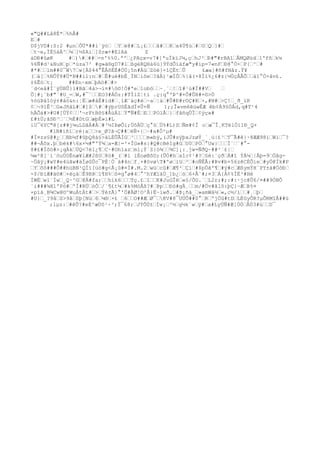 «"Q##Lå8È*„%hÂ#
E„#
D$jVD#:S:2 #µn„ÔÜ*##í`ÿó„ „Y„è@#„L¡£„„„ã#„„K„x4Ú¶ù„#„U„Q„]#„
„t~e,ÏÉ§àÀ^„¼„]½$Ai„]Sræ+#ElAä Z
àDÐ#ûøK #„)#„##„=n'%%0.ªº„¿PAçx=v7#]ªuÌkïJ¼,ç„hJ³„Ð#"#rBAî„ÅMQØüd„l'fñ„k¼
%6Ñ#d¹&NuR„p„*úza7² #g»ä®gD7#l„ßgéRQHà6ü}9ÝdÕìäfæ"y#ip=7«nF„Ð@°Ò×„P{„^„#
#*#„„1m##0¯W7„w[À$44°ÊÅõÉÉ#ÖÜ¡5n#Äü„Zóë}×îÇËt„Û £æa}#ñ#fNåz.Ý¥
(„á[„%NÔÝ8#Ü*N##ìl:n„#„Ê#ué#bÈ¸ÌN„iõe„?ãÄ)¹æÍÔ„%}â(×8Ïí%¿6#z{½ÙçÂÅÕ„„á1°Ó×ãv£.
±6Êó„t¡ ##En~xm„þAö#„#>
¨d<eå#Ï¨ÿÚBÛ}ì#Bã„4à>¬í¤#ö©!Ò#ªe„1obö„„~¸`„!„î#¹ù#Ï##V„ „
Õ¦#¡¨b#"¨#U_=„W,#¯¨„„EO3#ÁÓz:#TÍlZ¦tí .ç:q°ºÞ^#+Õ#ÛH#+©>Ö
%òúÞäîóý±#åö&n:¦Ë„æ#åÈ#íd#„¸lÆ¨äç#é„~a„¦á„#Û#Ð#r©Ç#R„×,#N#„>Ç!„_ð_ïR
¢„¬91Ê³„G«JñâL#„#]$„#„#ýþrUôÉãdÏ¤Û+Ñ 1;;Î«vm6êúwÊÆ êb¢Ä9§ÖÀd,q#T¹4
hÄÕá#>#U#[ÙÝ¢„„'¬rFtBõ§#ÅüÁî„Ý"Ñ#É„E„„POlÅ„}„fãñqÙÏ„¢ÿç»#
£#±Ù;ãSÐ³„`„½É#DtG„æþÉ»i#L
iU¯6YC"ê[z##j¼uLDâÄ#Á„#³½IÞøÔi;ÚôÀÜ„ç°ó„Ù%#L)S„Ñm#¢Í o„æ¯Î¸KTëlÒí1Ð_Q+
#lN#íñï„ré}a„„>x_Ø?ã¬Ç##„ëÑ×{„~#a#Ô²µ#
#Í¤zs§@#¿„„Bb¼f#ûþQ8à§>äLÈÛÃÍG„³„„„„m«bÿ,(JÛ#sÿþxJzøÝ_´¸ù|£³„T¯Ã#ê}·8ÆÆ98í„Wi„¯?
##¬Åõx.þ„bèk#6x×½#"ºÝ¾„a=Æ|=²×ÏG»#s:#Q#cBéîg#û„U0„PÒ„°Uw}„„„Ï¨„¨#°-
8#£#Ïõö#>¡qÀk„ÚQ<7è1¿¶„C·#Ohìaz„ml¡Ý`Z}ò¾„„¾C]¡:¸jw=ÑðQ~##²´£|„
¼w²@]`ì¨öuÚ0Ënæ¥lÆ#2ßU„8ö#_(„#í ìÈoøBõD;(ÛÒ#h„aîc¢¹#?„§é:¨çð„Á#î ÝÁ¼„|Åþ=9„Öâg-
~Öâÿ¡#wY#e4úãw#äÏøûÛc¯PÈ¦Ò à#4n„f¸+#övøT#ºø„iü„²„#oÑÊÃ:#Þv#b+56zêCÈÕíe„#yÖ@Ìk#P
„Y„õô###Ô##hüBN¹QÍí[üó#g<Å¡û#¤Ì#.M.2„wú„cû#„Æ¶²„Çi„#$pÖãº¶„#ÿ#c„ÆßymÝH¨PY±á#ÖòÐ„
-$/ÐìÆ#ä©#„×ëçà„Ê9BÞ„1¶H%„õ¤g°ø#4„°^hYÆïäÚ_]b¿„ó„6+Â¨#;¤3„Á{À¢%ÏË²#Hé
ÍWÉ„wì¨Íw„_Q·^G„@Ä#fa;„„hík6„„„Tç.£„î„„K#JuGÎë„«§/ÕG.´„L2r;#;:#:·jc@Û6/¤##9ÓNÔ
´i###¾X1ºPó#„ºÏ#RÜ„òÕ„/`¶£t¼„#k%MóÅß?#„Þp„„Ðò#gÄ¸„„m/#Öv#âlõ:þÇ}~Æ„Þ%¤
+pïà¸B¾Cw@©^WuÀtÀt#„>„Ýé±Ã}°'Ö#ÃØ!O²Ã}Ë~ìwð.„#Þ¡ñà_„»amWá½„«,c½/ì„„#¸„þ„
#U}„_?9å„S>9å„Sþ[Nù„6„¼®„×£ „6„„O##Æ„Ø¯„KV#8¯UÜÔ##0°„R„ºjÒû#tD„LÈûyÕR?µÔRMîÅ##ü
;lµz:„#êÛ?#eÈ^æÙô¹÷³;Ï¯68;„JÝÔÚ±„Ìw¡„³½„g½k¨w„ÿ#„a#LyÚÑ#Æ[ÖÓ„ÅÙ3#ù„„D¯
 